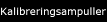 Kalibreringsampuller